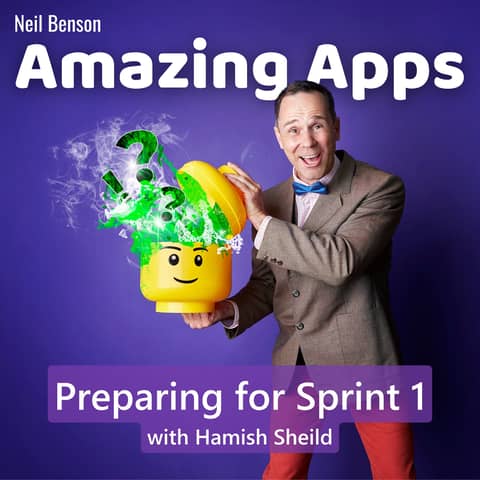 Preparing for the First Sprint: Design Thinking and Discovery with Hamish Sheild