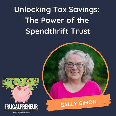 Unlocking Tax Savings: The Power of the Spendthrift Trust (with Sally Gimon)