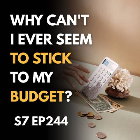 Why Can't I Ever Seem to Stick to My Budget?