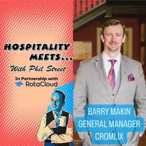 #156 - Hospitality Meets Barry Makin - Lessons that build leadership