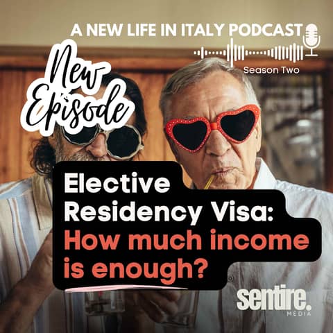 S2: EP 6 The Truth About Italy's Elective Residency Visa: Qualifications and Financial Requirements