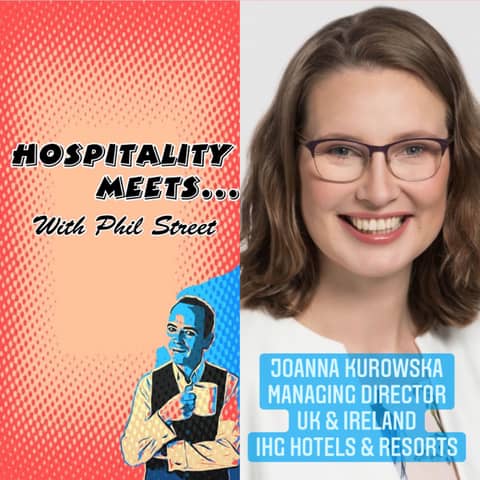 #098 - Hospitality Meets Joanna Kurowska - The Big Brand Hotel MD