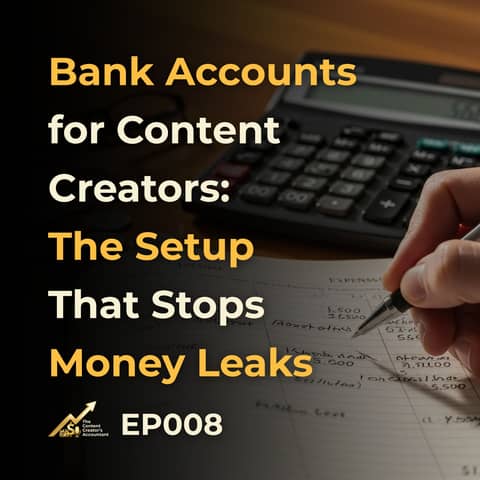Bank Accounts for Content Creators: The Setup That Stops Money Leaks