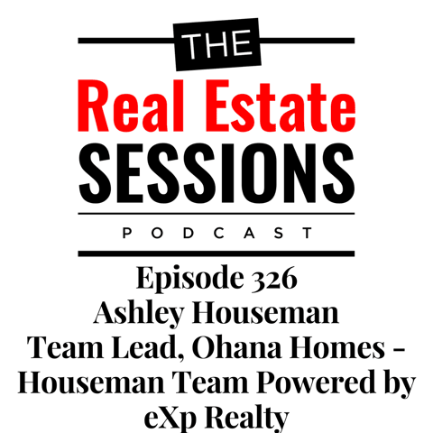 Episode 326 – Ashley Houseman, Team Leader, Ohana Homes – Houseman Team Powered by eXp Realty Episode 326 – Ashley Houseman, Team Leader, Ohana Homes – Houseman Team Powered by eXp Realty