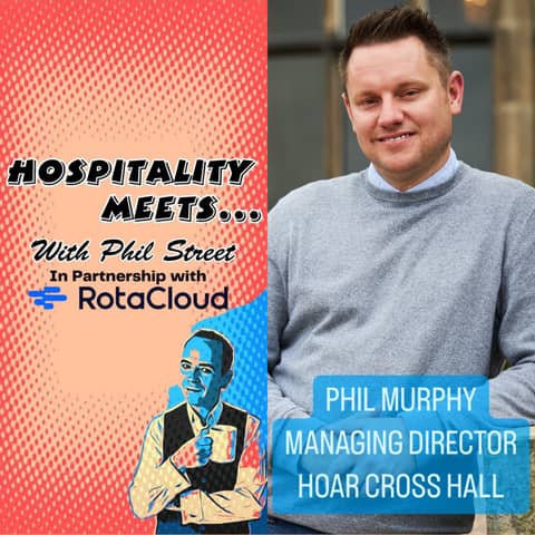 #190 - Hospitality Meets Phil Murphy - Career Growth and Resilience in Hospitality