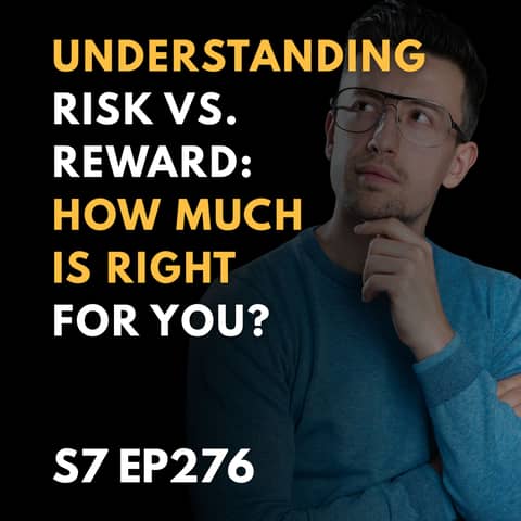 Understanding Risk vs. Reward: How Much is Right for You?