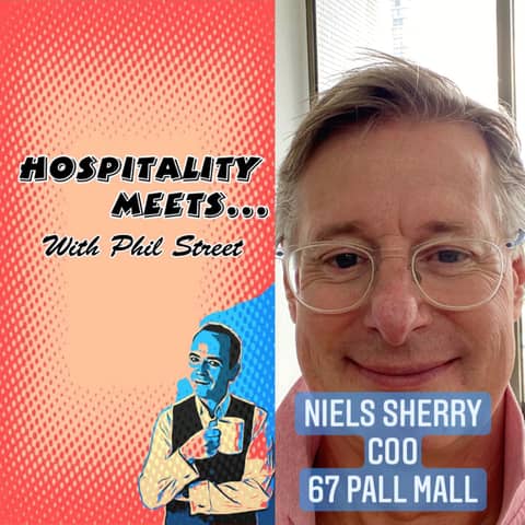 #033 - Hospitality Meets Niels Sherry - The International Private Members Club COO