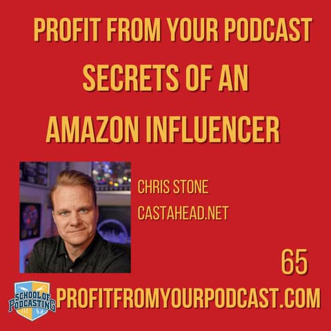 Chris Stone's Secrets to Generating Income as an Amazon Influencer