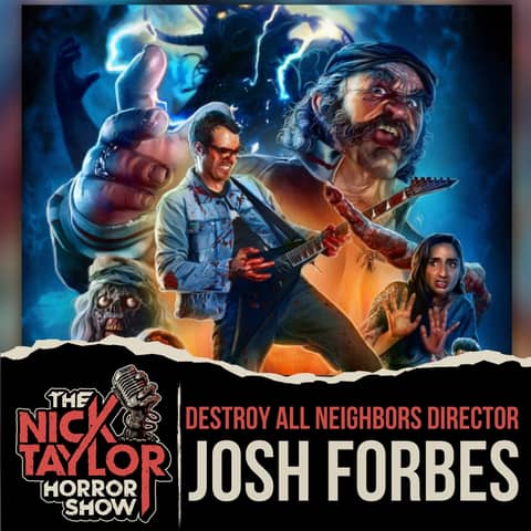 DESTROY ALL NEIGHBORS Director, Josh Forbes