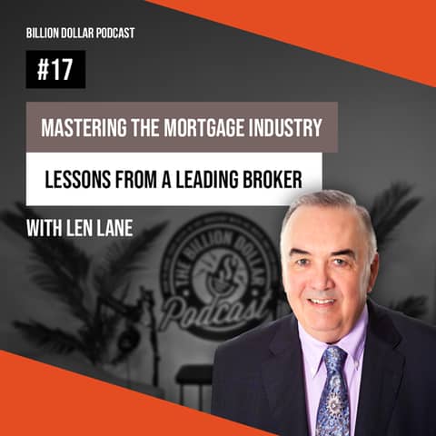 Billion Dollar Podcast #17 - Len Lane