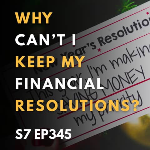 Why Can’t I Keep My Financial Resolutions?