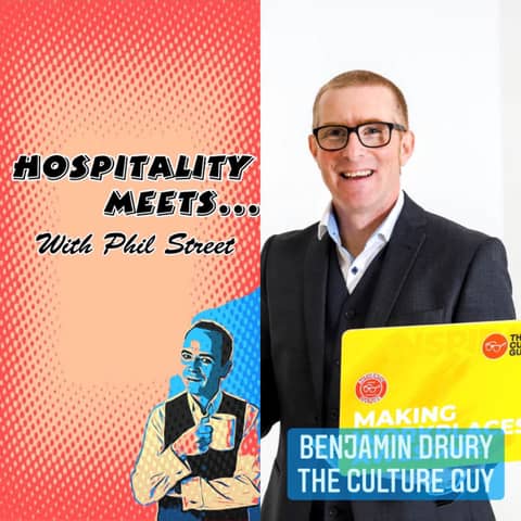 #088 - Hospitality Meets Benjamin Drury - The Culture Guy