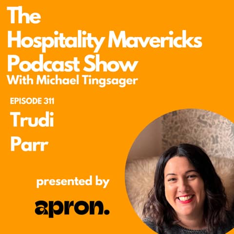 #311 Trudi Parr Head of People at Mollie's - Building People-Centric Hospitality