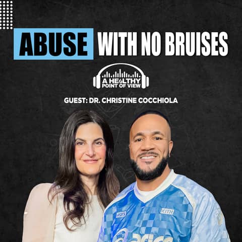 How Abusers Control You Without You Realizing It! Dr. Christine Cocchiola | Ep. 131