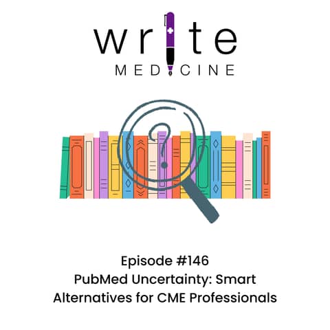 PubMed Uncertainty: Smart Alternatives for CME Professionals