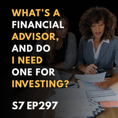 What’s a Financial Advisor, and Do I Need One for Investing?