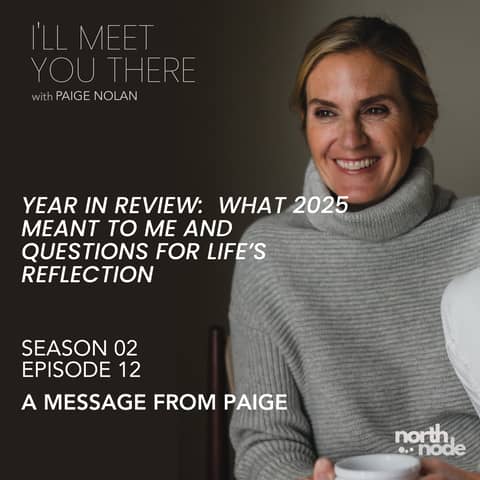 S2E12 Year In Review:  What 2025 Meant to Me and Questions for Life's Reflection