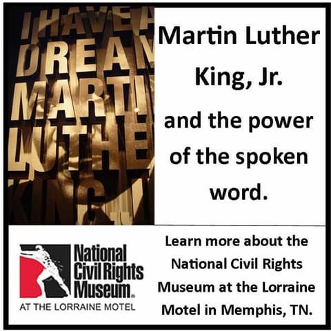 Remembering the Rev. Dr. Martin Luther King, Jr. & The National Civil Rights Museum