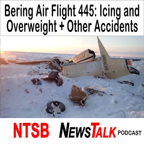 Bering Air Flight 445 Crash: Cessna 208B Caravan Icing and Overweight + Other Accidents