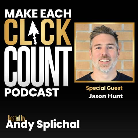 SEO VS PPC Does It Even Matter If Your Website Doesn’t Convert? With Jason Hunt