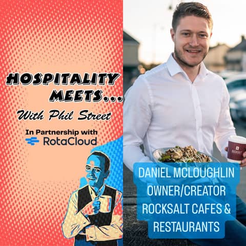 #169 - Hospitality Meets Daniel McLoughlin - Building a Career and Business through Boldness