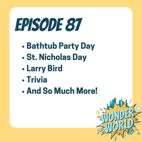 Wonder World Podcast Monday, December 2