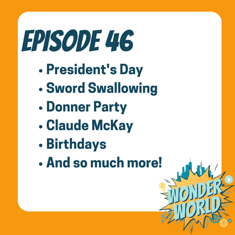 Wonder World Podcast Monday, February 19