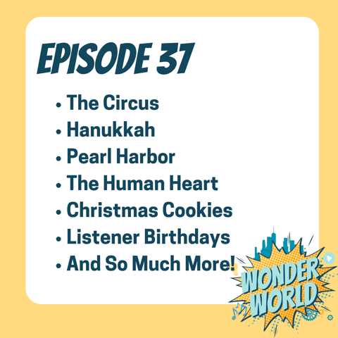 Wonder World Podcast Monday, December 4