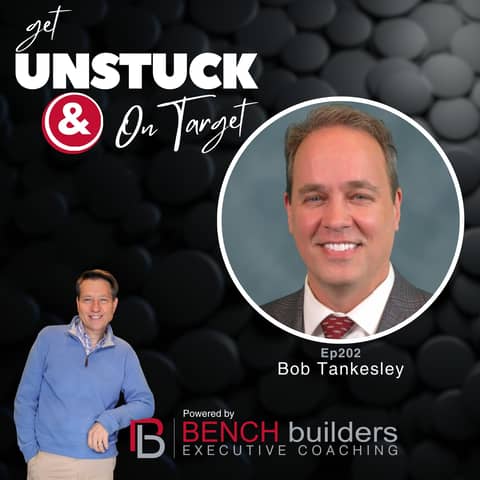 Ep202 Bob Tankesley - Building Your Exit Team: How to Get Top Dollar When Selling Your Business
