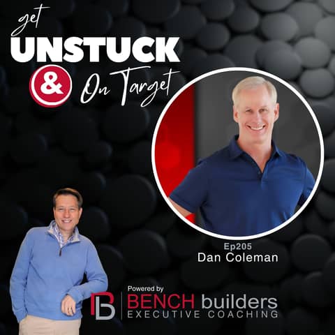 Ep205 Dan Coleman - Exit Planning as Business Strategy: Why Every Leader Needs to Start Today
