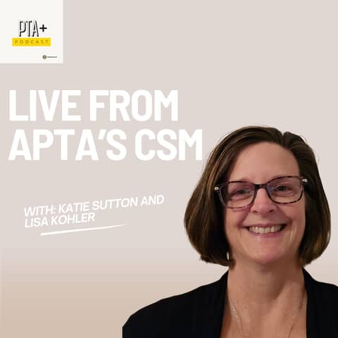 PTA+ Live from CSM: Lisa Kohler