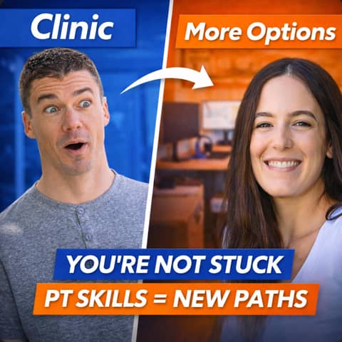 You’re Not Stuck: Rethinking Your PT Career