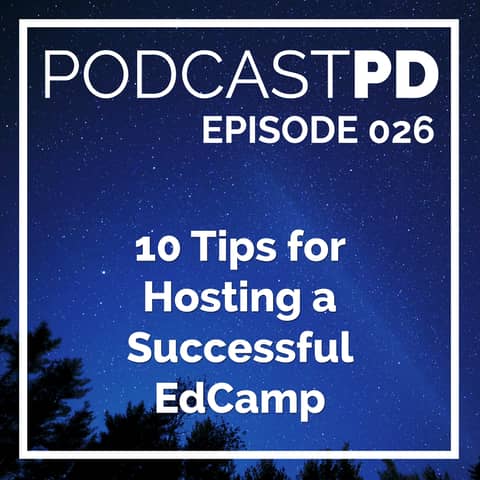 10 Tips for Hosting a Successful EdCamp