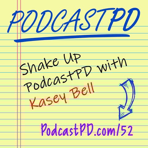 Shake Up PodcastPD with Kasey Bell - PPD052