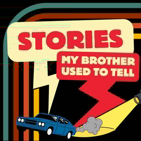 Introducing Stories My Brother Used To Tell