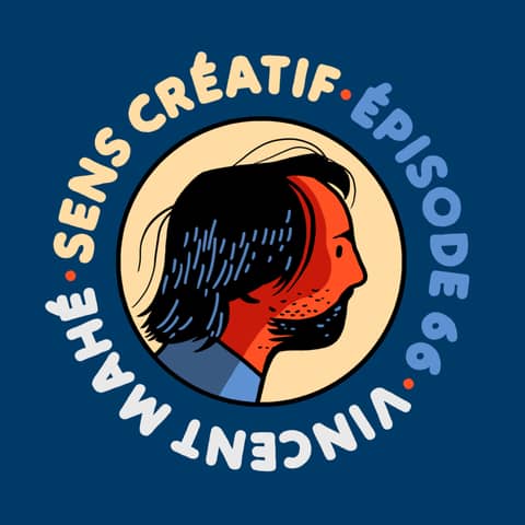 (#66) La petite cuisine interne de VINCENT MAHÉ ! (illustrateur)