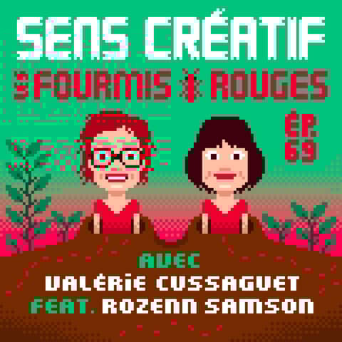 (#69) Les coulisses des éditions LES FOURMIS ROUGES - avec VALÉRIE CUSSAGUET (feat. ROZENN SAMSON) (éditrice)