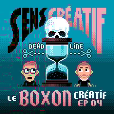 Le Boxon Créatif Ép.4 : DEADLINE (ou l'art de mettre les échéances dans sa poche !)