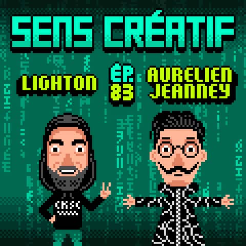 (#83) C'est quoi ce bordel avec les NFT ?! - avec LIGHTON et AURÉLIEN JEANNEY (artistes, illustrateurs)