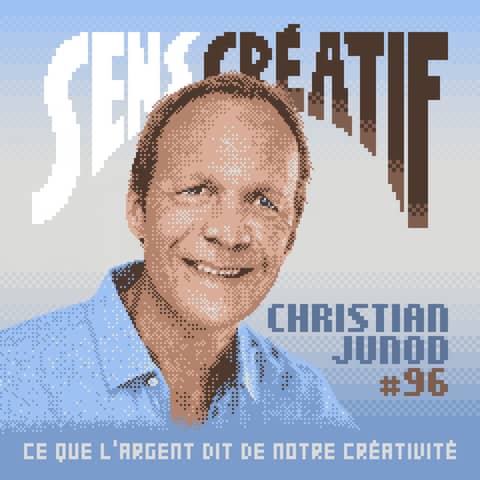 (#96) Ce que l'argent dit de notre créativité - avec CHRISTIAN JUNOD (auteur, coach et conférencier)