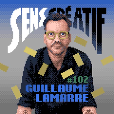 (#102) L'art de s'acharner sur ses obsessions - avec GUILLAUME LAMARRE (auteur, DA, formateur et consultant)