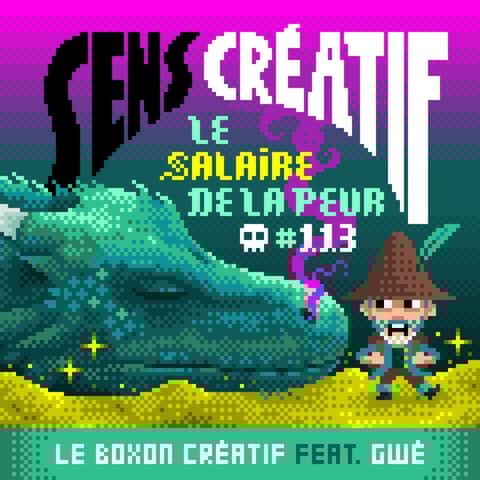 (#113) Le salaire de la peur