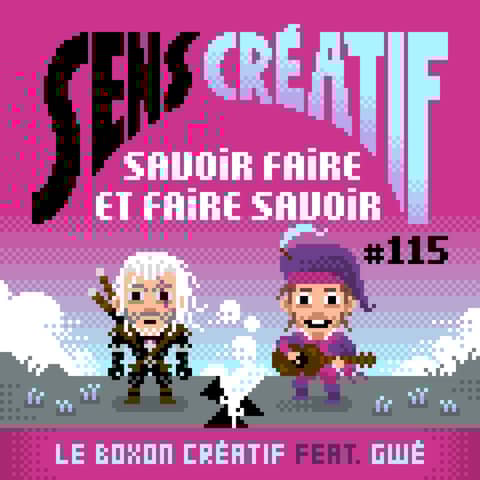 (#115) Savoir faire et faire savoir