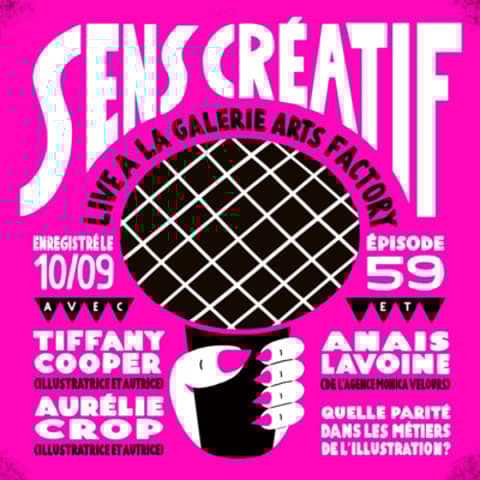 (#59) Quelle parité dans les métiers de l'illustration ? - avec TIFFANY COOPER, AURÉLIE CROP et ANAIS LAVOINE (live et en public à la galerie ARTS FACTORY)