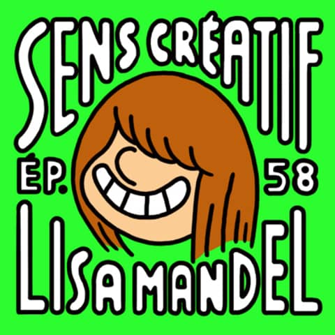 (#58) Remettre l’auteur.trice au centre de sa production - avec LISA MANDEL (autrice de BD et fondatrice des éditions EXEMPLAIRE)