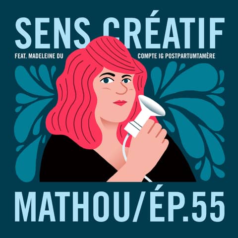 (#55) Transcender la dépression postpartum avec une BD ! - avec MATHOU (autrice de BD, illustratrice) (feat. Madeleine du compte IG PostPartumTaMère)