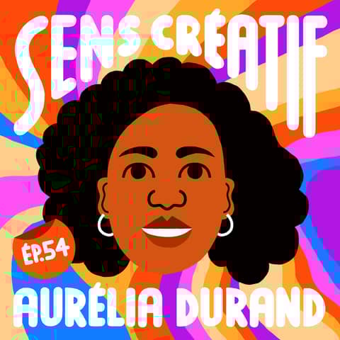 (#54) Quête identitaire, diversité et antiracisme ! - avec AURÉLIA DURAND (illustratrice, animatrice, peintre)
