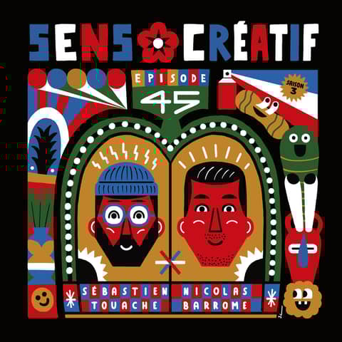 (#45) L'effervescence du collectif - avec NICOLAS BARROME et SÉBASTIEN TOUACHE (illustrateurs, artistes)