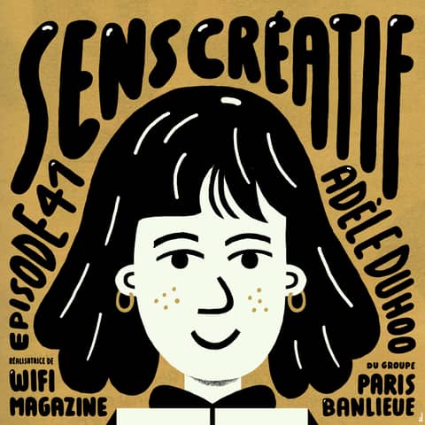 (#41) Assumer ce qu'on assume pas - avec ADÈLE DUHOO (auteure de WIFI MAG, guitariste de PARIS BANLIEUE)