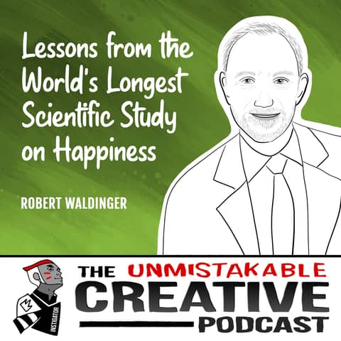 Robert Waldinger | Lessons from the World's Longest Scientific Study on Happiness Robert Waldinger | Lessons from the World's Longest Scientific Study on Happiness